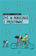 Ok�adka - �y� w rodzinie i przetrwa�
