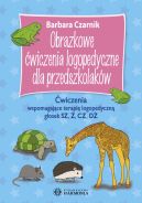 Okadka ksizki - Obrazkowe wiczenia logopedyczne dla przedszkolakw SZ, , CZ, D