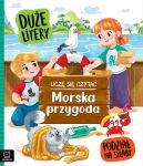 Ok�adka - Ucz� si� czyta�. Du�e litery. Morska przygoda. Podzia� na sylaby
