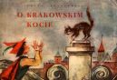 Ok�adka ksi�zki - O Krakowskim Kocie