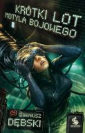 Okadka ksizki - Krtki lot motyla bojowego