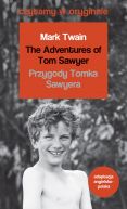 Okadka - ,,The Adventures of Tom Sawyer / Przygody Tomka Sawyera
