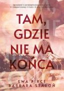 Okładka książki - Tam, gdzie nie ma końca 