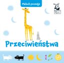 Ok�adka ksi�zki - Przeciwie�stwa. Maluch poznaje. Kapitan Nauka