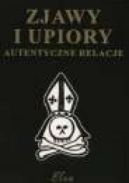 Okadka ksizki - Zjawy i upiory autentyczne relacje