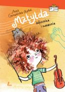 Okadka ksizki - Matylda. Tajemnica i marzenia