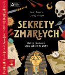 Okładka ksiązki - Sekrety zmarłych. Akademia mądrego dziecka. Chcę wiedzieć więcej