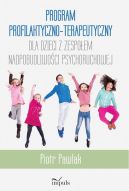 Ok�adka - pedagogika. Program profilaktyczno-terapeutyczny dla dzieci z zespo�em nadpobudliwo�ci psychoruchowej