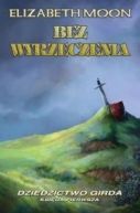 Okładka ksiązki - Bez wyrzeczenia