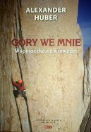 Okładka - Góry we mnie. Wspinaczka na krawędzi