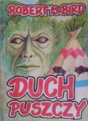 Ok�adka - Duch puszczy. Opowiadanie z bor�w ameryka�skich