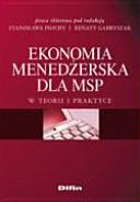 Ok�adka - Ekonomia mened�erska dla MSP: w teorii i praktyce