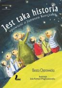Okładka książki - Jest taka historia... Opowieść o Januszu Korczaku
