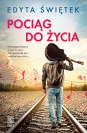 Okładka książki - Pociąg do życia