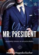 Okadka - Yes, Mr. President