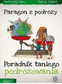 Okadka ksiki - Paragon z podry. Poradnik taniego podrowania