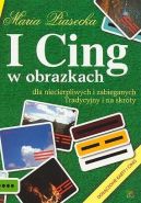 Okadka ksizki - I Cing w obrazkach dla niecierpliwych i zabieganych