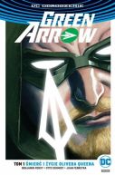 Okadka ksizki - Green Arrow  mier i ycie Olivera Queena, tom 1 