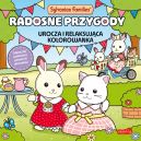 Okadka - Sylvanian Families. Radosne przygody. Urocza i relaksujca kolorowanka