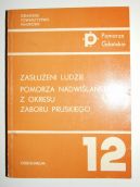 Okadka - Zasueni ludzie Pomorza Nadwilaskiego z okresu zaboru pruskiego. Szkice biograficzne