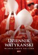 Okładka książki - Dziennik watykański. Serce Kościoła katolickiego od kuchni: władza, ludzie, polityka