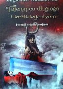 Okładka - Tajemnica Długiego i Krótkiego Życia