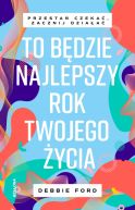 Okadka - To bdzie najlepszy rok twojego ycia
