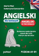 Okadka ksizki - Angielski dla leniwych. ANGIELSKI W WICZENIACH. Skuteczna nauka jzyka nawet dla tych, ktrym si nie chce