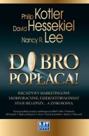 Ok�adka - Dobro pop�aca! Inicjatywy marketingowe i korporacyjne, dzi�ki kt�rym �wiat staje si� lepszy a zyski rosn�