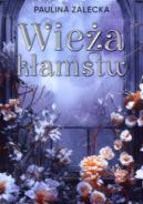 Ok�adka ksi�zki - Wie�a k�amstw