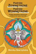Okładka książki - Podróże zewnętrzne. Podróże wewnętrzne.