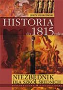 Okładka - Niezbędnik dla szkół średnich. Historia do 1815 roku