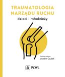Okadka - Traumatologia narzdu ruchu dzieci i modziey