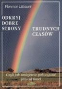 Okadka - Odkryj Dobre Strony Trudnych Czasw