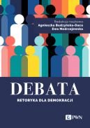 Okładka książki - Debata. Retoryka dla demokracji