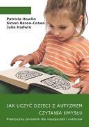 Ok�adka - Jak uczy� dzieci z autyzmem czytania umys�u