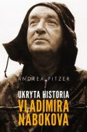 Okładka książki - Ukryta historia Vladimira Nabokova