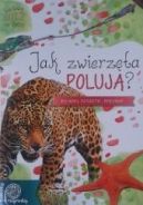 Okadka ksizki - Jak zwierzta poluj?