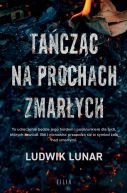 Okładka - Tańcząc na prochach zmarłych