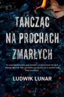 Okadka ksizki - Taczc na prochach zmarych