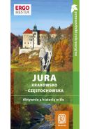 Ok�adka - Jura Krakowsko-Cz�stochowska. Aktywnie z histori� w tle. Przewodnik rekreacyjny. Wydanie 1