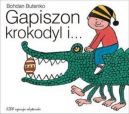 Okadka - Gapiszon, krokodyl i...