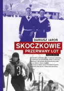 Okadka ksiki - Skoczkowie. Przerwany lot