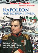 Okadka - Napoleon nad Bobrem i Kwis