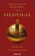 Okładka książki - Hedvigis. Tom III Gwiazda Polaków
