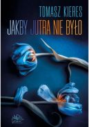 Okadka ksiki - Jakby jutra nie byo