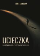 Okładka - Ucieczka do równoległej teraźniejszości