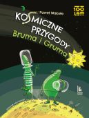 Okadka ksizki - Kosmiczne przygody Bruma i Gruma