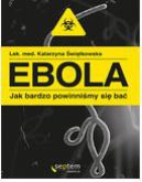 Okadka ksizki - Ebola. Jak bardzo powinnimy si ba