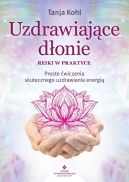 Okadka - Uzdrawiajce donie – Reiki w praktyce